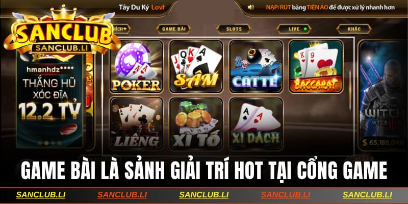 Game bài là chuyên mục giải trí hot tại cổng game