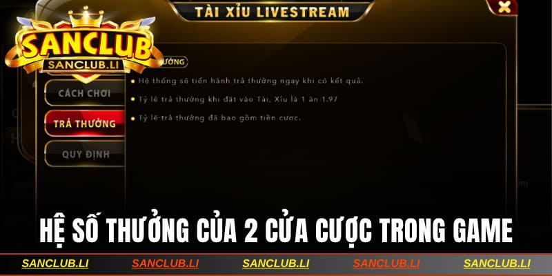 Hệ số thưởng của 2 cửa cược trong game