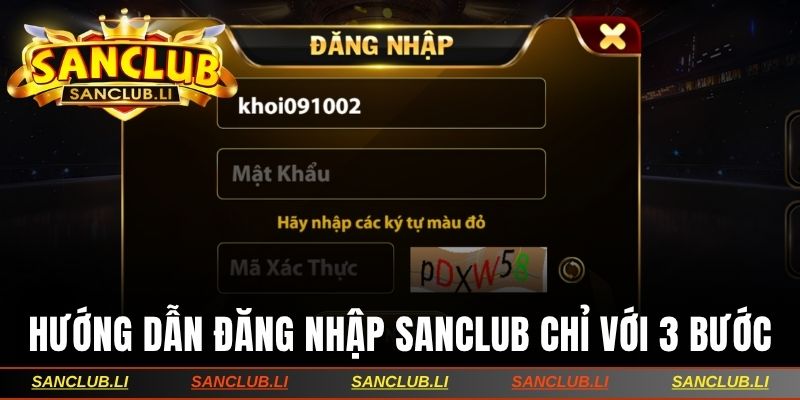 Hướng dẫn đăng nhập Sanclub chỉ với 3 bước đơn giản