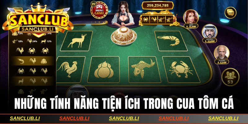 Những tính năng tiện ích trong cua tôm cá