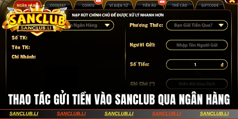 Thao tác gửi tiền vào Sanclub qua ngân hàng